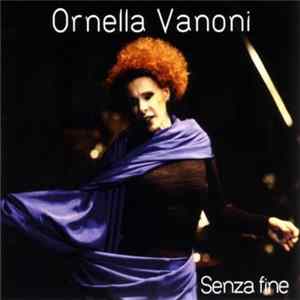 Ornella Vanoni - Senza Fine Mp3