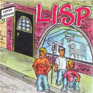 Lisp - Loser Cruiser Mp3