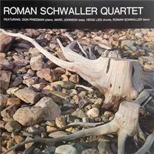 Roman Schwaller Quartet - Roman Schwaller Quartet Mp3
