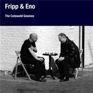 Fripp & Eno - The Cotswold Gnomes Mp3