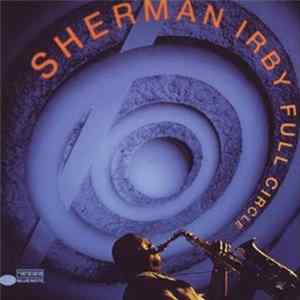 Sherman Irby - Full Circle Mp3
