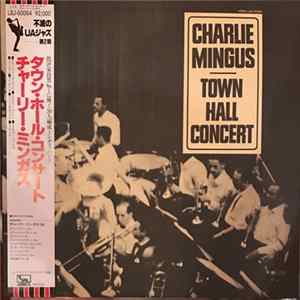 Charlie Mingus - Town Hall Concert Mp3