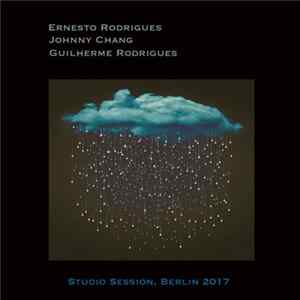 Ernesto Rodrigues, Johnny Chang, Guilherme Rodrigues - Studio Session, Berlin 2017 Mp3