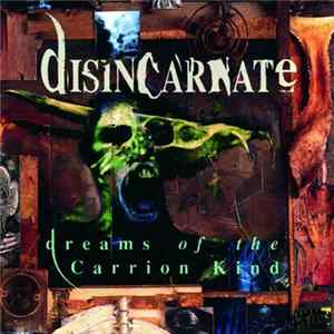 Disincarnate - Dreams Of The Carrion Kind Mp3