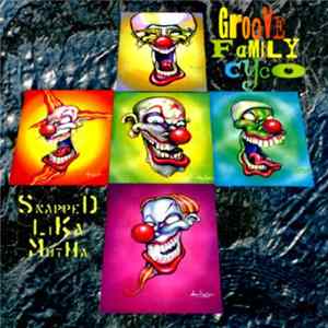 Infectious Grooves - Groove Family Cyco (Snapped Lika Mutha) Mp3