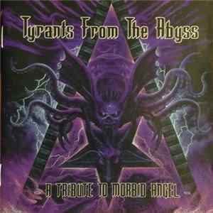 Various - Tyrants From The Abyss - A Tribute To Morbid Angel Mp3