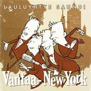 Lauluyhtye Saundi - Vantaa-New York Mp3