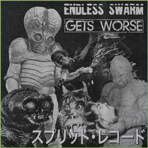 Gets Worse / Endless Swarm - Split 7'' Mp3