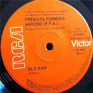 Premiata Forneria Marconi (P.F.M.) - Old Rain / Celebration Mp3