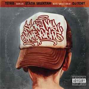 Te-Tris Raps On Statik Selektah Beats, Mix & Cuts By DJ Tort - Stick 2 My Name Right (Mixtape) Mp3