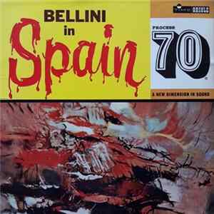Bellini And His Orchestra - Bellini In Spain Mp3