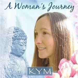Kym - A Woman's Journey Mp3