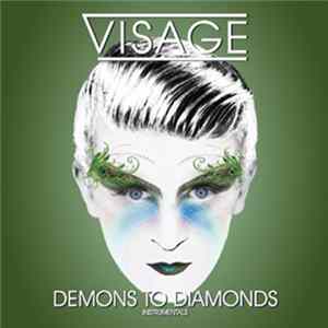 Visage - Demons To Diamonds (Instrumentals) Mp3