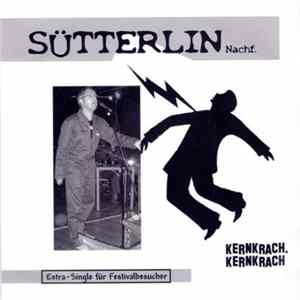 Sütterlin Nachf. - Kernkrach, Kernkrach Mp3