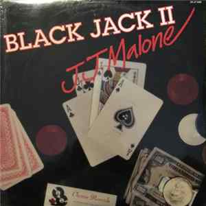 J.J. Malone - Black Jack II Mp3