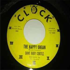 Dave "Baby" Cortez - The Happy Organ / Tootsie Mp3