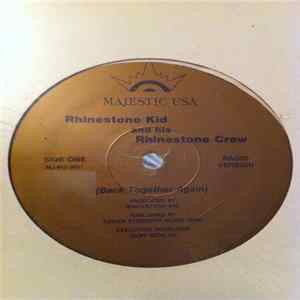 Rhinestone Kid And His Rhinestone Crew - Back Together Again Mp3