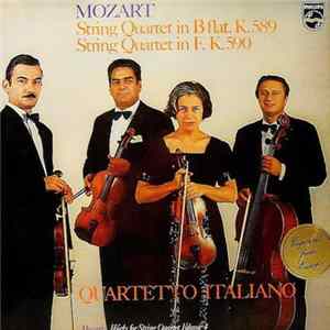 Mozart - Quartetto Italiano - String Quartet In B Flat, K.589 / String Quartet In F, K.590 (Works For String Quartet, Volume 4) Mp3