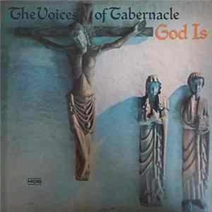 The Voices Of Tabernacle - God Is Mp3