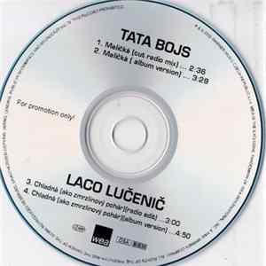 Tata Bojs / Laco Lučenič - Maličká / Chladná (Ako Zmrzlinový Pohár) Mp3