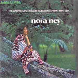 Nora Ney - Tire Seu Sorriso Do Caminho, Que Eu Quero Passar Com A Minha Dor Mp3