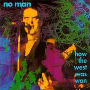No Man - How The West Was Won Mp3