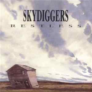 Skydiggers - Restless Mp3