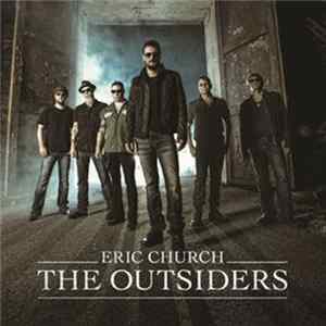 Eric Church - The Outsiders Mp3