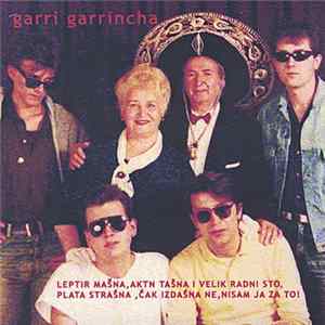 Garri Garrincha - Kad Garri Nagarri Mp3