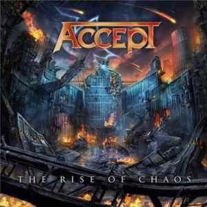 Accept - The Rise Of Chaos Mp3