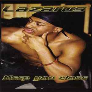 Lazarus - Keep You Close Mp3