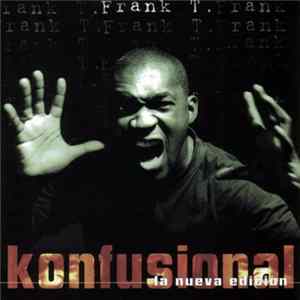 Frank T - Konfusional (La Nueva Edición) Mp3