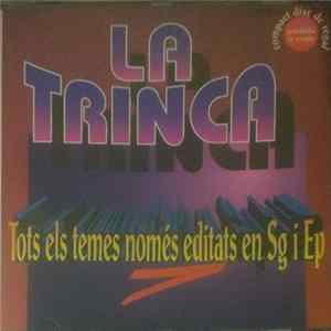 La Trinca - Tots Els Temes Només Editats En Sg I Ep Mp3