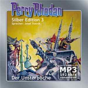 Josef Tratnik - Perry Rhodan Silber Edition 3 - Der Unsterbliche Mp3