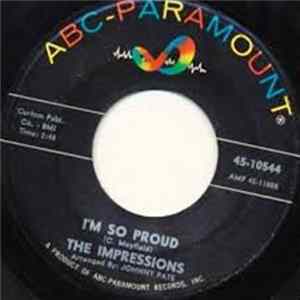 The Impressions - I'm So Proud / I Made A Mistake Mp3