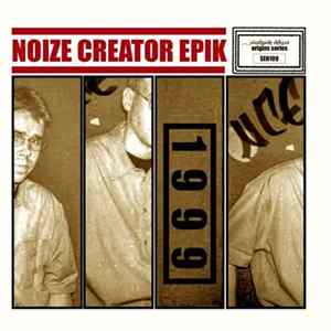 Noize Creator Epik - 1999 Mp3