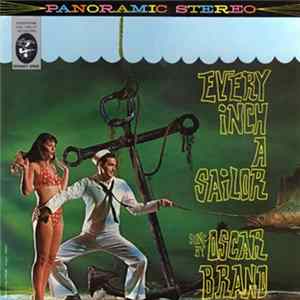 Oscar Brand - Every Inch A Sailor Mp3