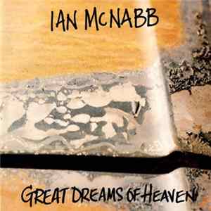 Ian McNabb - Great Dreams Of Heaven Mp3