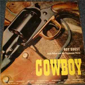 Roy Guest With The Tennessee Three And Jack Fallon - Cowboy Mp3