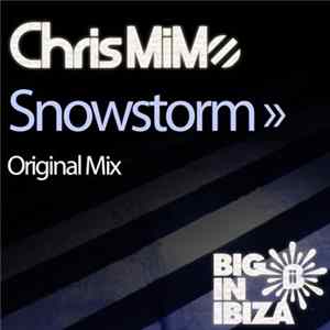 Chris MiMo - Snowstorm Mp3