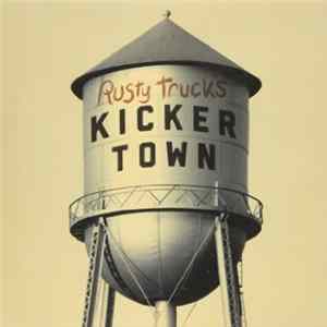 Rusty Truck - Kicker Town Mp3
