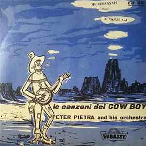 Peter Pietra And His Orchestra - Le Canzoni Dei Cow Boy Mp3