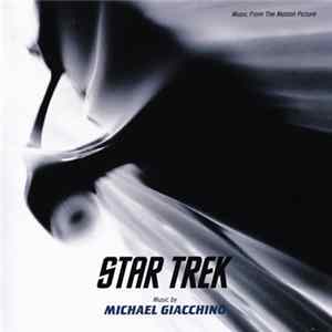 Michael Giacchino - Star Trek (Music From The Motion Picture) Mp3