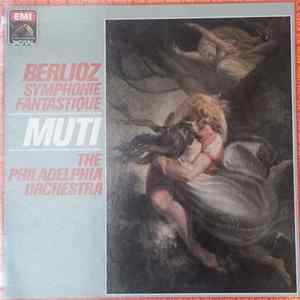 Hector Berlioz / The Philadelphia Orchestra / Riccardo Muti - Symphonie Fantastique, Op.14 Mp3
