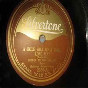 George Wilton Ballard / Charles Hart - A Smile Will Go A Long, Long Way / Don't Mind The Rain Mp3