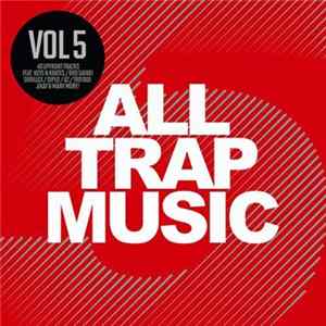 Various - All Trap Music Vol 5 Mp3