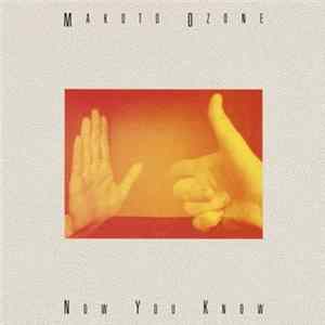 Makoto Ozone - Now You Know Mp3