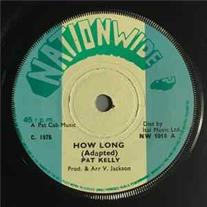 Pat Kelly - How Long (Adapted) / Barnabas Mp3