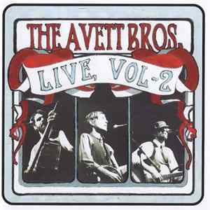 The Avett Brothers - Live, Volume 2 Mp3