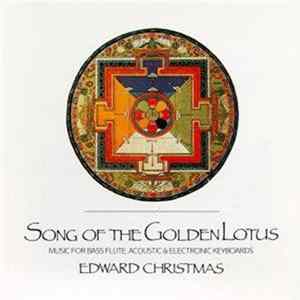 Edward Christmas - Song Of The Golden Lotus Mp3
